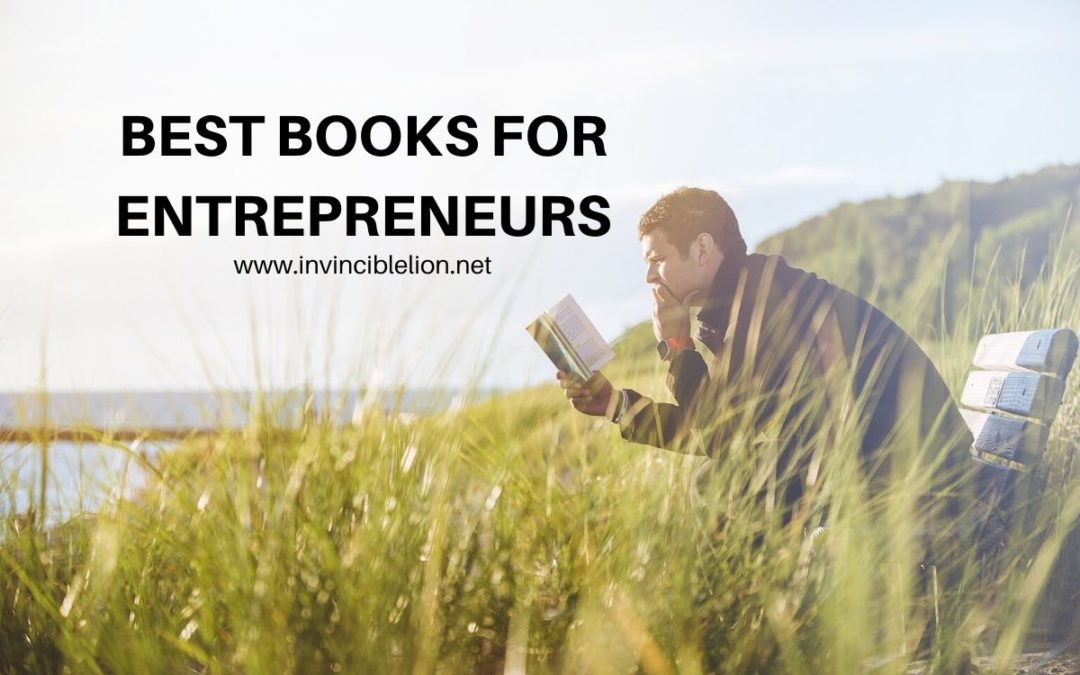 Books that Every Entrepreneur Should Read - Invincible Lion