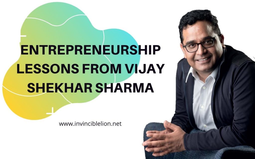 Entrepreneurship lessons from Vijay Shekhar Sharma